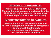 BUILDING SITE WARNING TO PUBLIC AND PARENTS - PVC 600 X 400M