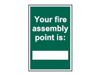 YOUR FIRE ASSEMBLY POINT IS - PVC SIGN 200 X 300MM