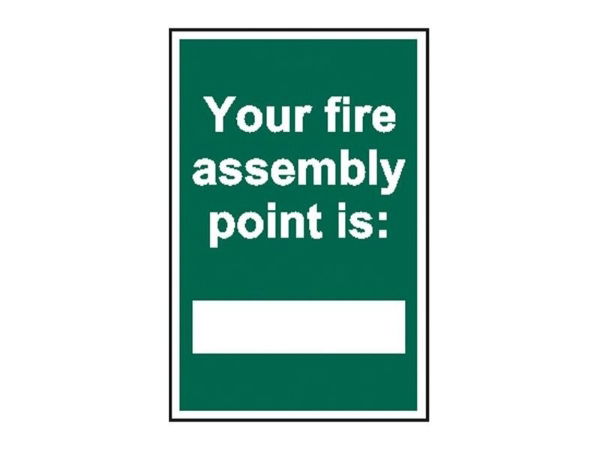 YOUR FIRE ASSEMBLY POINT IS - PVC SIGN 200 X 300MM